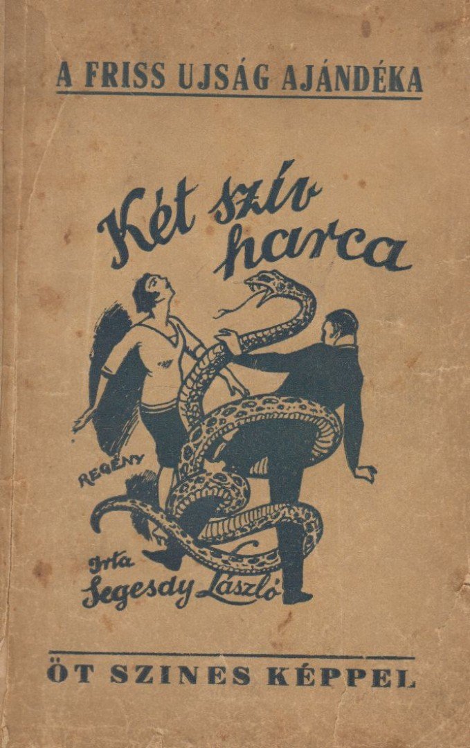 Segesdy László - Két szív harca [antikvár]