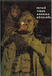 PETHŐ TIBOR - Amerika közelről [antikvár]