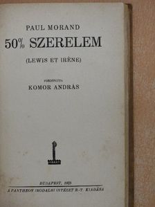 Paul Morand - 50% szerelem [antikvár]