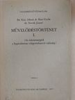 Dr. Kiss Albert - Művelődéstörténet I. [antikvár]