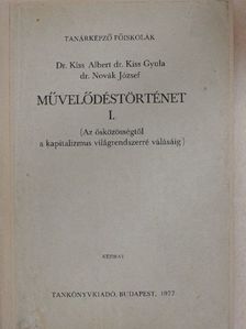 Dr. Kiss Albert - Művelődéstörténet I. [antikvár]