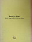 Könyvtárak Győr-Moson-Sopron megyében [antikvár]