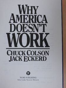 Chuck Colson - Why America Doesn't Work [antikvár]