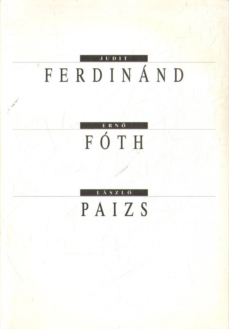 ASZALÓS ENDRE - Judit Ferdinánd - Ernő Fóth - László Paizs [antikvár]