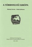 Bakonyi István, Nádai Julianna - A többnyelvű Európa [antikvár]