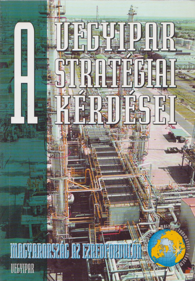 Szépvölgyi János - A vegyipar stratégiai kérdései [antikvár]