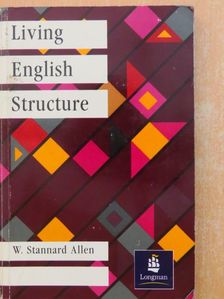 W. Stannard Allen - Living English Structure [antikvár]