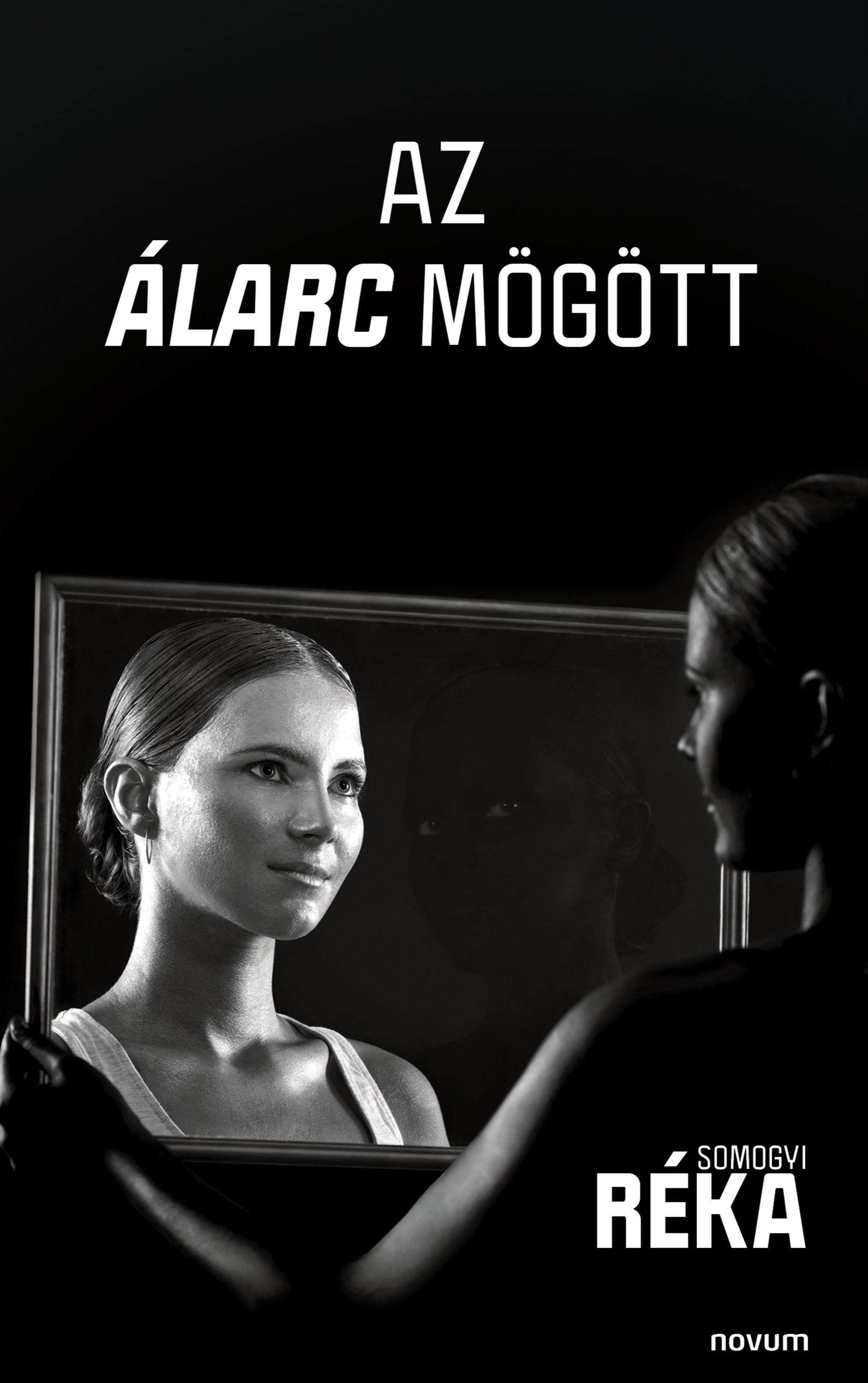 Somogyi Réka - Az álarc mögött [eKönyv: epub, mobi]