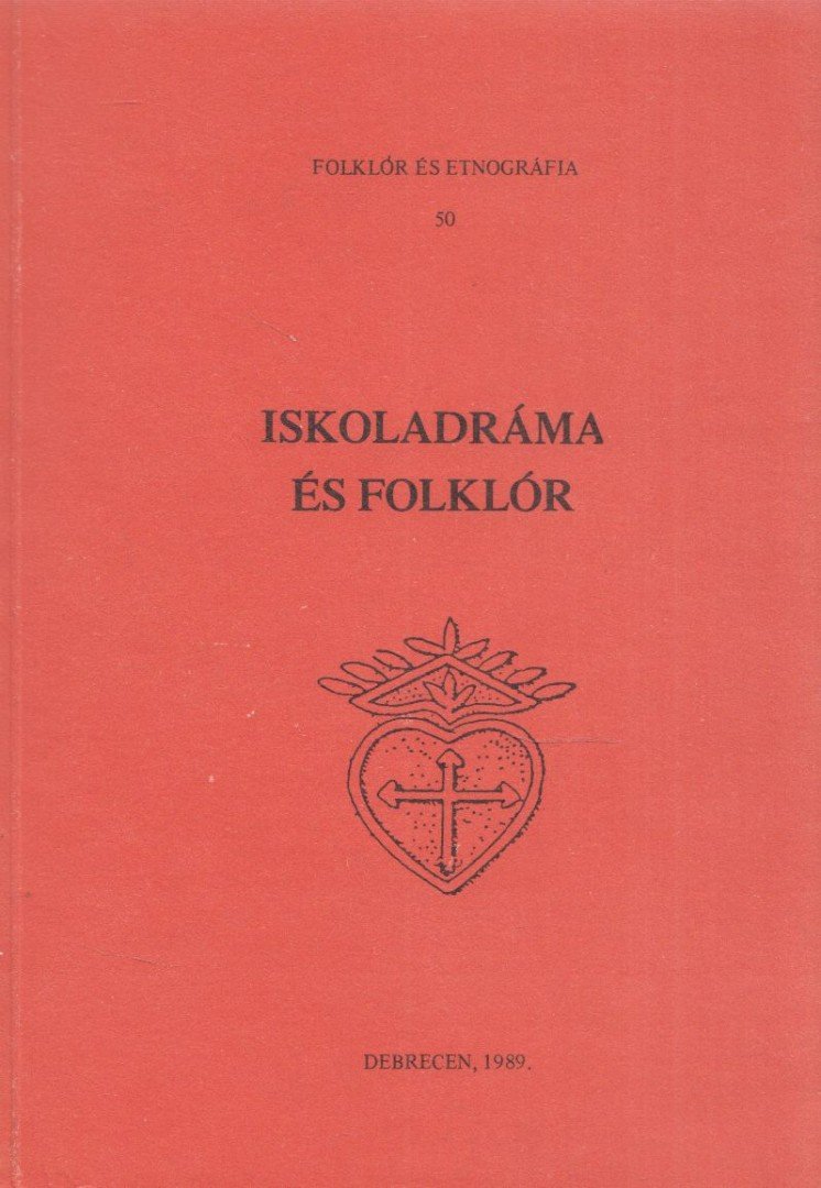 Pintér Márta Zsuzsanna, Kilián István - Iskoladráma és folklór [antikvár]