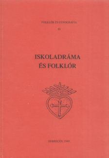 Pintér Márta Zsuzsanna, Kilián István - Iskoladráma és folklór [antikvár]