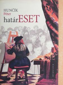 Huncík Péter - Határeset [antikvár]