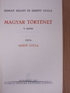 Hóman Bálint - Magyar történet V. [antikvár]