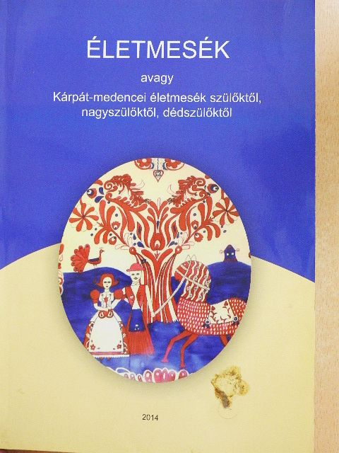 Ács Ibolya - Életmesék [antikvár]