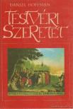 Hoffman, Daniel - Testvéri szeretet [antikvár]