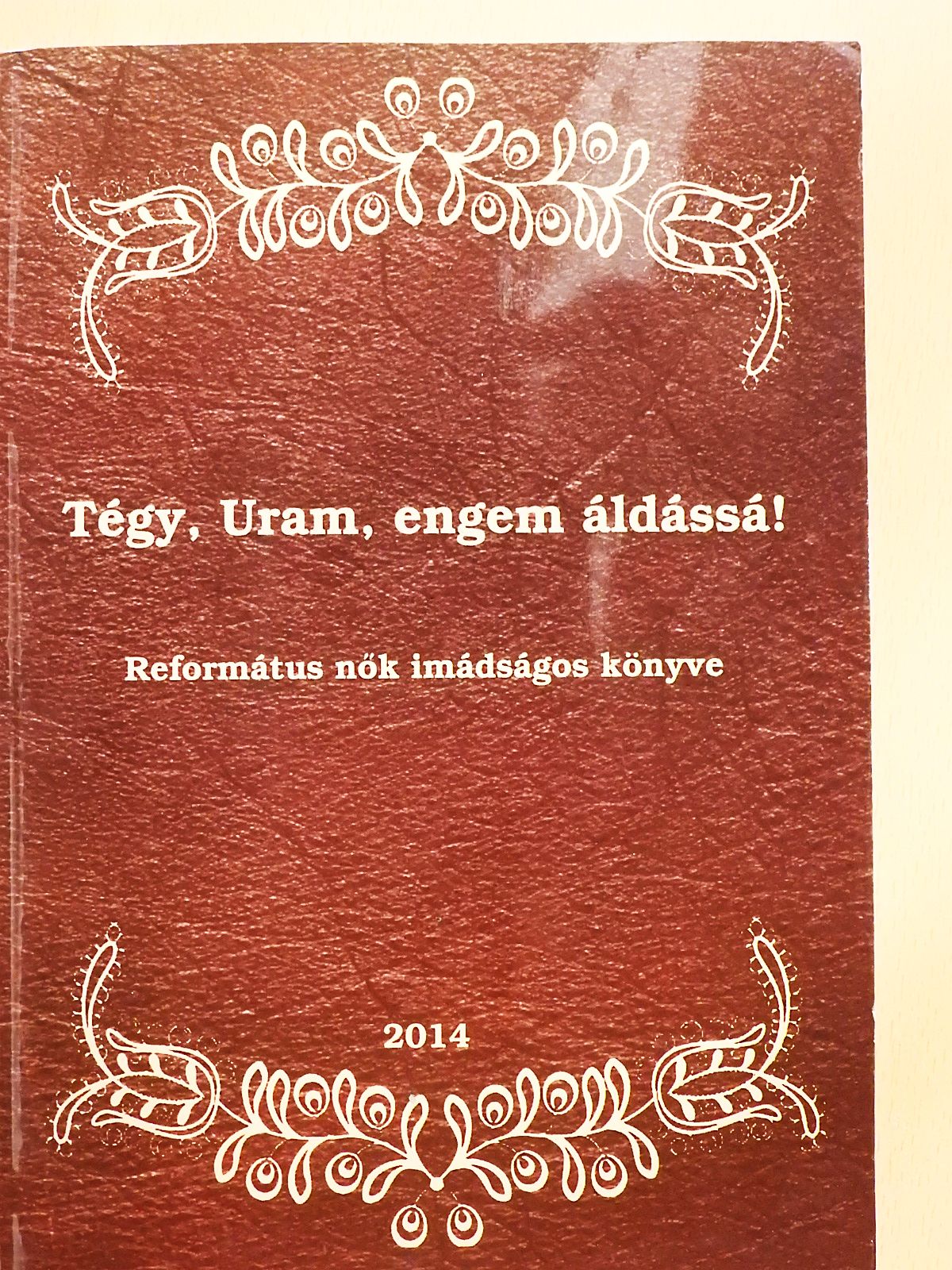 Tégy, Uram, engem áldássá! (dedikált példány) [antikvár]
