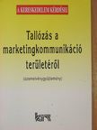 Dr. Serényi János - Tallózás a marketingkommunikáció területéről [antikvár]