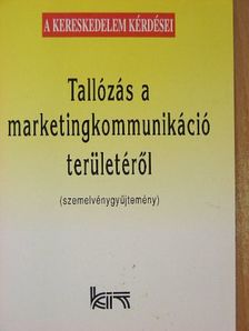 Dr. Serényi János - Tallózás a marketingkommunikáció területéről [antikvár]