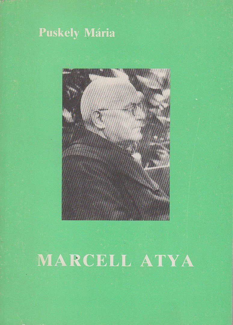 Puskely Mária, Tótfalusi István - Marcell Atya [antikvár]