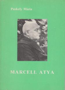 Puskely Mária, Tótfalusi István - Marcell Atya [antikvár]