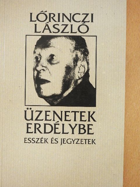 Lőrinczi László - Üzenetek Erdélybe [antikvár]