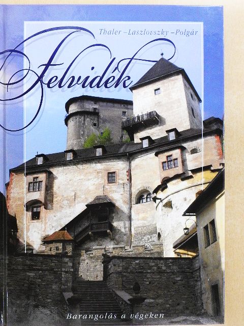 Laszlovszky Katalin - Felvidék [antikvár]