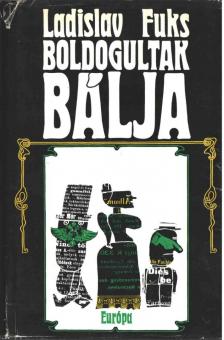 Fuks, Ladislav - Boldogultak bálja [antikvár]