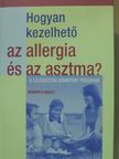 Kate Harris - Hogyan kezelhető az allergia és az asztma? [antikvár]