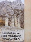 Erdélyi László - »Mit mondasz magadról?« [antikvár]