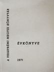 Balogh Ferencné - A Veszprémi Megyei Könyvtár Évkönyve 1971 [antikvár]
