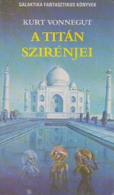Kurt Vonnegut - A Titán szirénjei [antikvár]