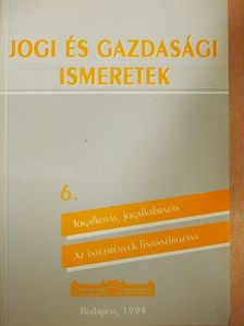 Dr. Bosch Márta - Jogi és gazdasági ismeretek 6. [antikvár]