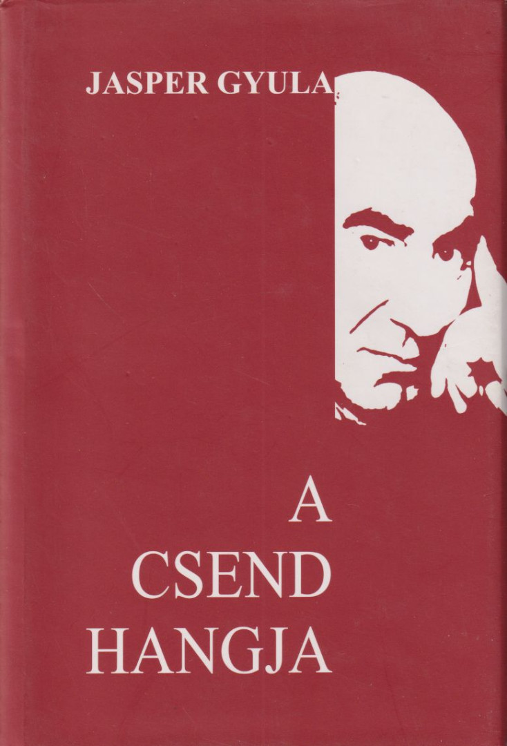 Jasper Gyula - A csend hangja [antikvár]