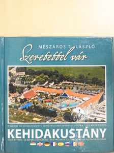 Mészáros T. László - Szeretettel vár Kehidakustány [antikvár]