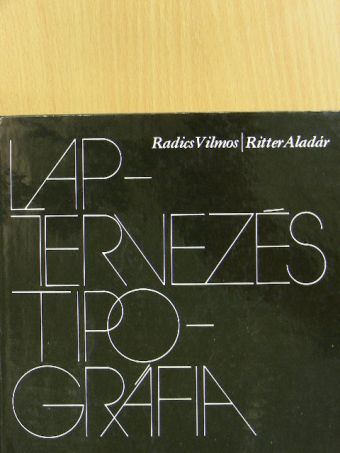Radics Vilmos - Laptervezés, tipográfia [antikvár]