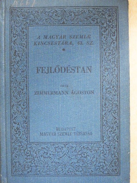 Zimmermann Ágoston - Fejlődéstan [antikvár]