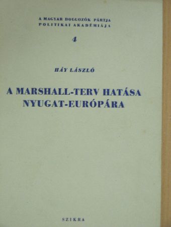 Háy László - A Marshall-terv hatása Nyugat-Európára [antikvár]