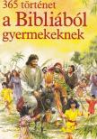 Batchelor, Mary - 365 történet a Bibliából gyermekeknek [antikvár]