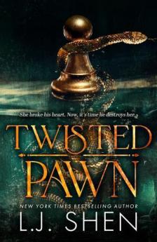 L. J. Shen - Twisted Pawn (Society of Villains Series, Book 2)