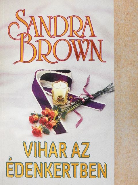 Sandra Brown - Vihar az Édenkertben [antikvár]