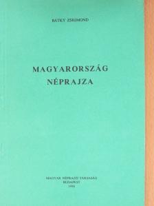 Bátky Zsigmond - Magyarország néprajza [antikvár]