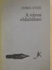 Csorba Győző - A város oldalában [antikvár]