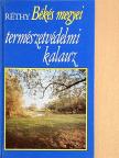 Réthy Zsigmond - Békés megyei természetvédelmi kalauz [antikvár]
