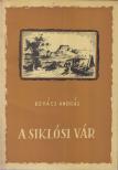 Kovács András - A siklósi vár [antikvár]