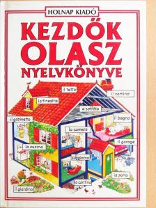 Giovanna Iannaco - Kezdők olasz nyelvkönyve [antikvár]
