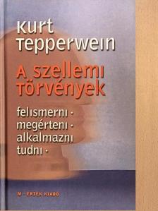 Kurt Tepperwein - A szellemi törvények [antikvár]