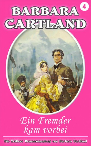 Barbara Cartland - Ein Fremder kam Vorbei [eKönyv: epub, mobi]