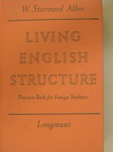 W. Stannard Allen - Living English Structure [antikvár]