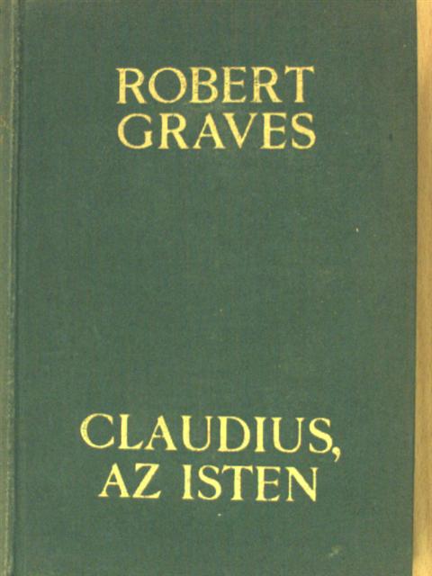 Robert Graves - Claudius, az Isten [antikvár]