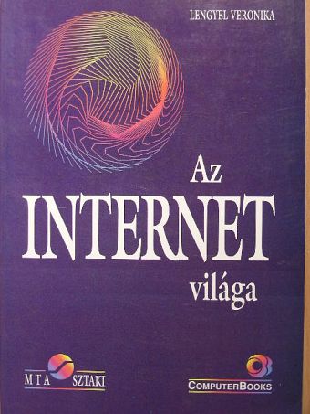 Lengyel Veronika - Az internet világa [antikvár]