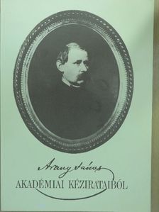Arany János akadémiai kézirataiból [antikvár]